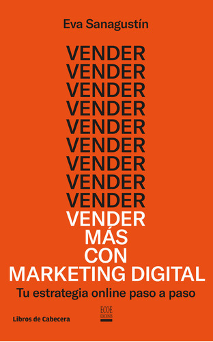 Vender Mas Con Marketing Digital - Sanagustin,eva