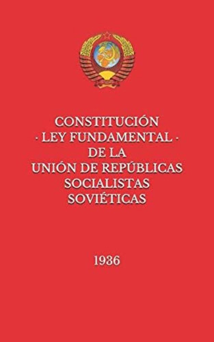 Libro: Constitución De La Unión De Repúblicas Socialistas So