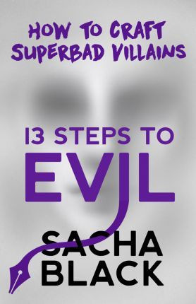 Libro 13 Steps To Evil : How To Craft Superbad Villains -...