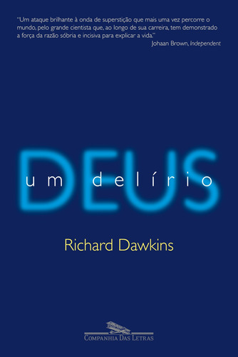 Deus um delírio, de Dawkins, Richard. Editora Schwarcz SA, capa mole em português, 2007