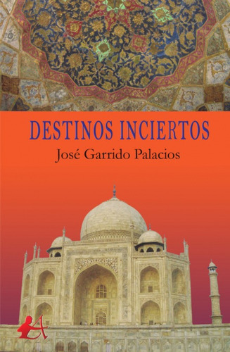 Libro Destinos Inciertos - Garrido Palacios, Jose