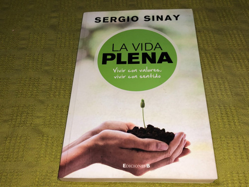 La Vida Plena - Sergio Sinay - B