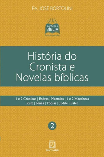 História Do Cronista E Novelas Bíblicas