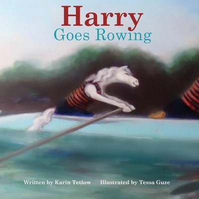 Libro Harry Goes Rowing - Karin Tetlow