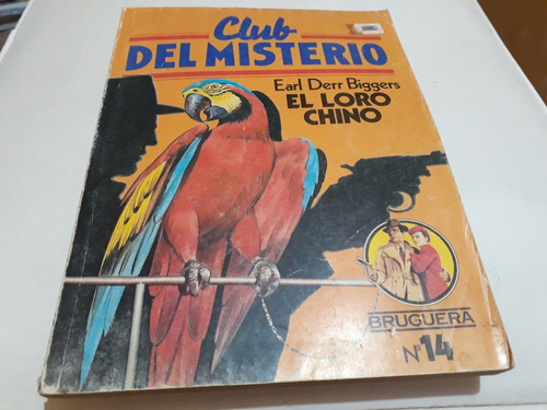 El Loro Chino --- Earl Derr Biggers