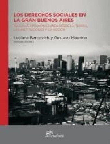 Libro - Derechos Sociales En La Gran Buenos Aires Algunas A