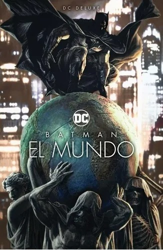 Dc Deluxe Comics Batman El Mundo La Pelea Por Justicia Del..