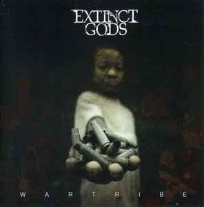 Extinct Gods- Wartribe