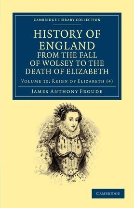 Libro History Of England From The Fall Of Wolsey To The D...