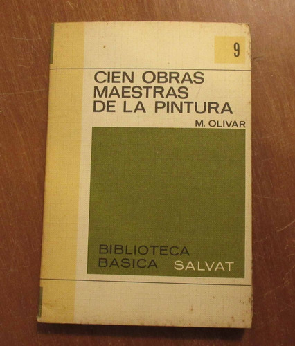 Libro M. Olivar - Cien Obras Maestras De La Pintura