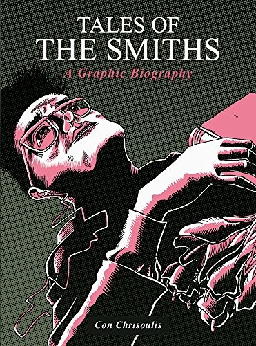 Tales Of The Smiths A Graphic Biography, De Chrisoulis, . Editorial Omnibus Press, Tapa Blanda En Inglés, 2018