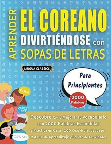 Libro: Aprender El Coreano Divirtiéndose Con Sopas De Let&..