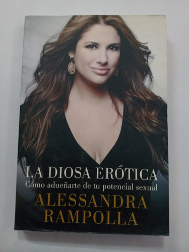 La Diosa Erótica - Alessandra Rampolla - Sudamericana