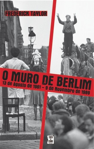 Libro Muro De Berlim (o) - Taylor, Frederick