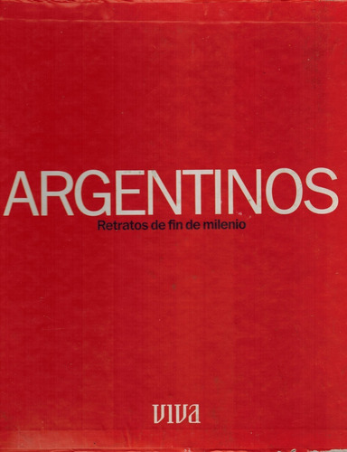 Argentinos Retratos De Fin De Milenio /revista Viva (b1)