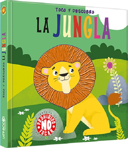 Toco Y Descubro : La Jungla