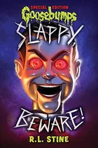 Comprar Slappy, Beware! (goosebumps Special Edition) (libro En Inglés), De Stine, R. L.. Editorial Scholastic Paperbacks, Tapa Pasta Dura, Edición Special En Inglés, 2022