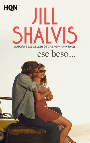Ese Besoãâ , De Shalvis, Jill. Editorial Harlequin Ibérica, S.a., Tapa Blanda En Español