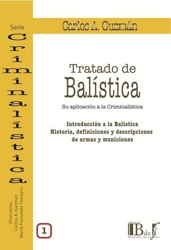Tratado De Balística. Vol. 1. Guzmán
