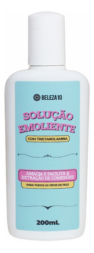 Solução Emoliente Com Trietanolamina 200ml Beleza10 Momento De Aplicação Dia/noite Tipo De Pele Todo Tipo De Pele