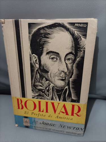 Bolívar. Jorge Newton. Editorial Claridad 