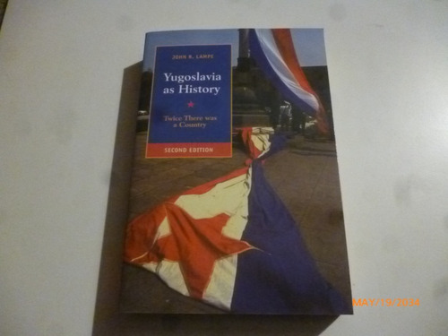 Yugoslavia As History John R.lampe