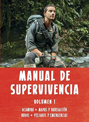 Manual De Supervivencia Volumen 1 (bear Grylls) (spanish E 