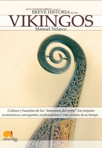 Libro : Breve Historia De Los Vikingos / Brief History Of..