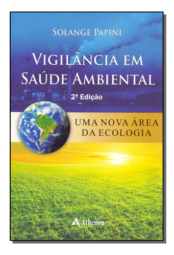 Libro Vigilancia Em Saude Ambiental 02ed 11 De Papini Solang