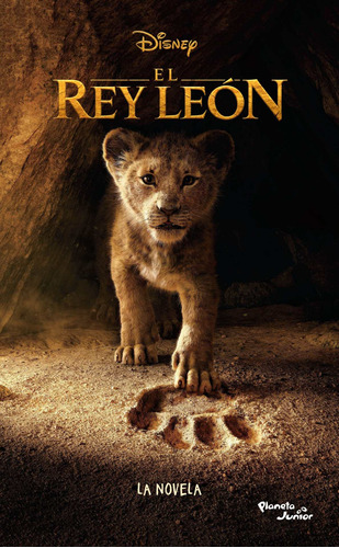 El Rey León. La Novela De Disney - Planeta Junior