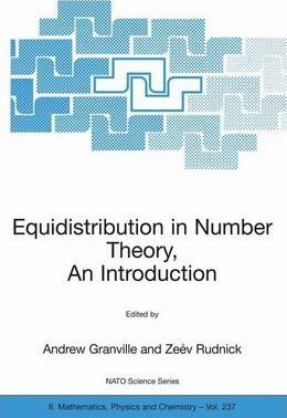 Equidistribution In Number Theory, An Introduction - Andr...