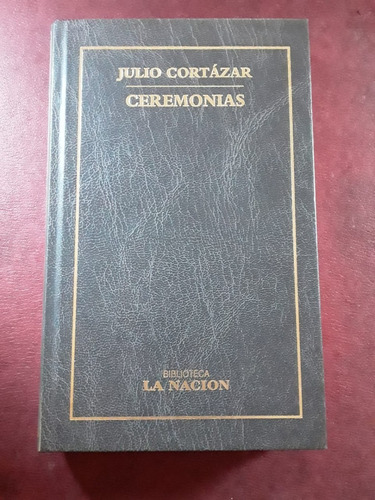 Ceremonias De Julio Cortazar Usado Impecable  Rp 22