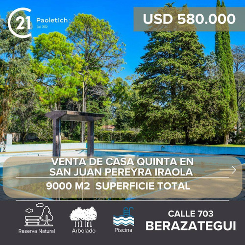 Venta Casa Quinta + Lote Barrio San Juan Pereyra Iraola