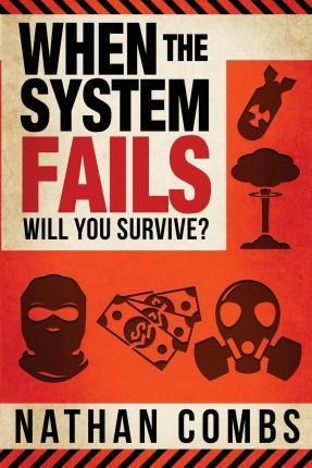 When The System Fails - Nathan Combs
