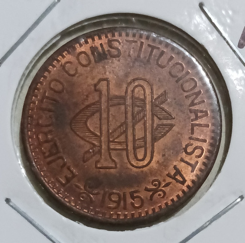 Numismática. Moneda 10 Centavos 1915 Constitucionalista Bu