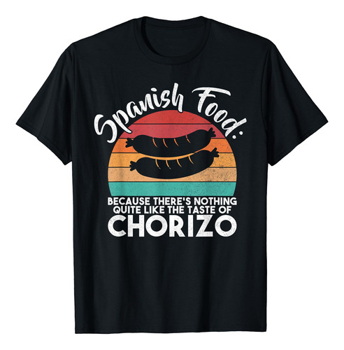 Camiseta De Comida Espanola Taste Of Chorizo, Negro -
