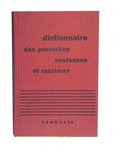 Diccionario De Proverbios, Sentencias Y Máximas, En Francés