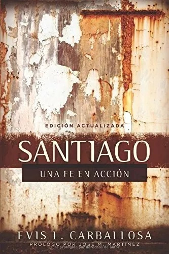 Santiago: Una Fe En Acción