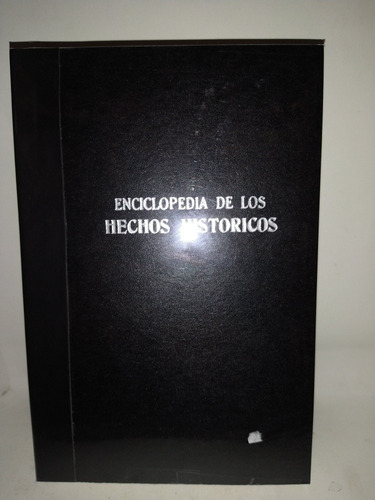 Enciclopedia De Los Hechos Históricos 