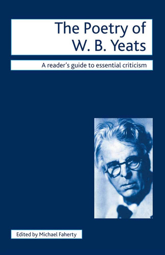 Libro: La Poesía De W.b. Yeats (guías Para Lectores De