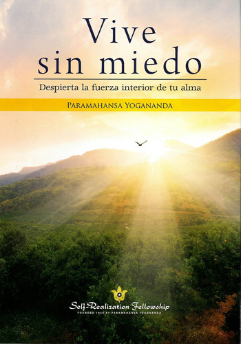 Vive Sin Miedo - Td, Yogananda, Self Realization