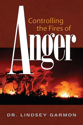 Libro Controlling The Fires Of Anger - Garmon, Lindsey