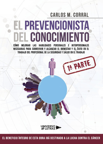 El Prevencionista del Conocimiento, de M. Corral , Carlos.. Editorial Universo de Letras, tapa blanda, edición 1.0 en español, 2017