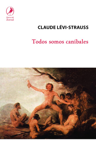 Libro Todos Somos Caníbales De Claude Lévi-strauss