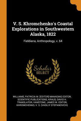 Libro V. S. Khromchenko's Coastal Explorations In Southwe...