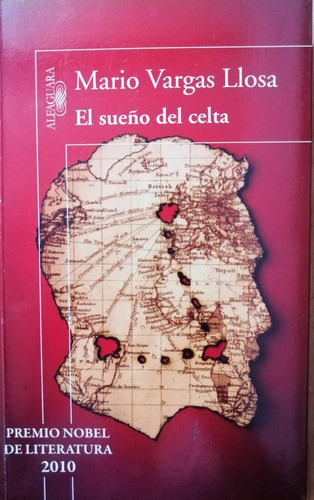 El Sueño Del Celta Mario Vargas Llosa   