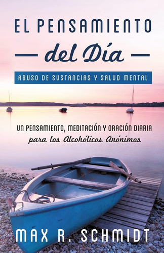 Libro: El Pensamiento Del Día: Un Pensamiento, Meditación Y