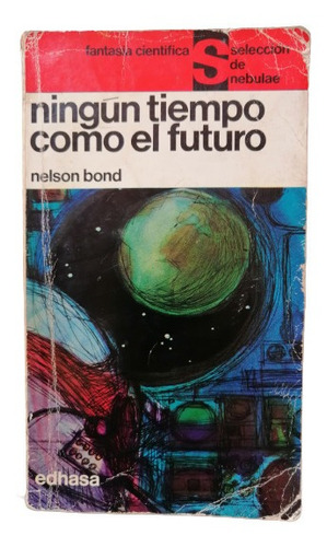 Ningún Tiempo Como El Futuro - Nelson Bond 