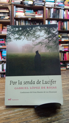 Por La Senda De Lucifer Gabriel López