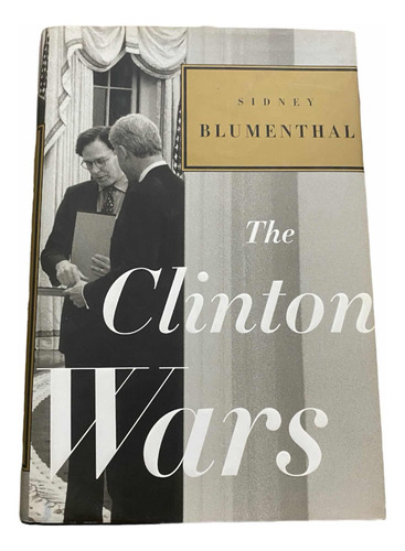 The Clinton Wars. Libro. Sidney Blumenthal.